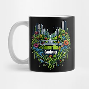 Guerrilla Gardener: Sowing the Seeds of Change Mug